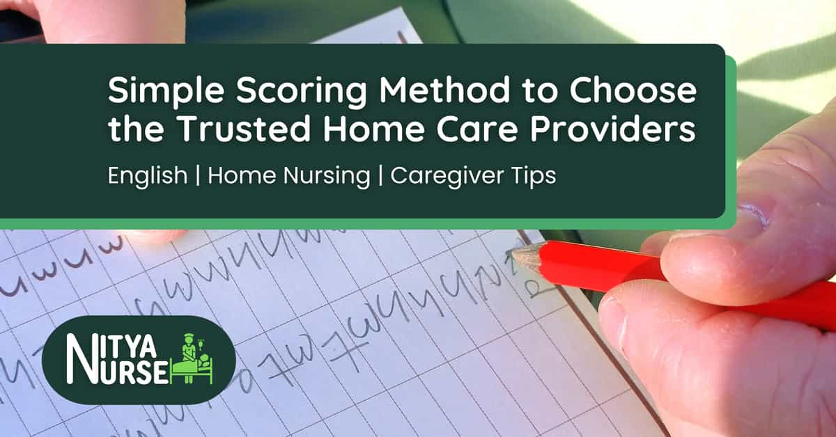Simple Scoring Method to Choose the Trusted Home Care Providers