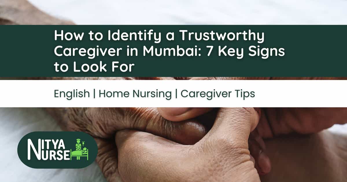 Trustworthy caregiver supporting an elderly patient at home in Mumbai.